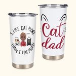 Personlig Jag gillar katt mer än jag gillar människor Katt pappa 20oz Tumbler Fars gåva Daglig användning