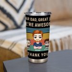 Gepersonaliseerde Dear Dad Great Job We're Awesome Thank You 20oz Tumbler Dagelijks gebruik Vaderdag Kerstcadeau voor papa Opa