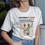 Personalized Partners in Crime  just Remember If We Get Caught I'm Deaf And You Don't Speak English Funny Besties Quotes T-shirt