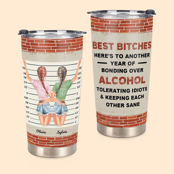 Gepersonaliseerde Bestie Quotes Best Bitches Tolerating Idiots And Keeping Each Other Sane 20oz Tumbler voor warme en koude dranken Friend Gifts