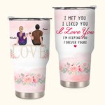 Cadeau de mariage personnalisé I Met You I Liked You I Love You I'm Keeping You 30oz Tumbler Couple Wedding Gift