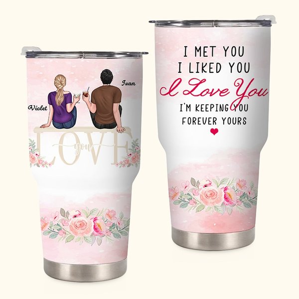 Cadeau de mariage personnalisé I Met You I Liked You I Love You I'm Keeping You 30oz Tumbler Couple Wedding Gift