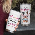 Citation personnalisée Bestie Soul Sisters Pas sœurs de sang mais sœurs de coeur Tumbler 20oz Soul Friend Gift Daily Use