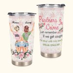 Citation personnalisée de Bestie Partners in Crime If We Get Caught You're Deaf I Don't Speak English 20oz Tumbler Gift for Friends