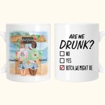 Personalised Are We Drunk Bitch We Might Be White Ceramic Mug Friendship Graduation Gift for Sisters C-type Handle