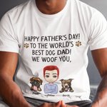 Personalized Happy Father's Day To The World Best Dog Dad I Woof You T-shirt  for Dog Owner