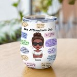 Personalized My Positive Affirmations Daily Reminders Cute Insulated Wine Tumbler with Lid 12oz for Women Her Best Friends for Hot and Cold Liquids