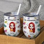Personalizzato My Positive Affirmations Daily Reminders Carino bicchiere da vino isolato con coperchio da 12 oz Adatto per liquidi caldi e freddi
