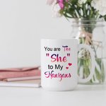 Taza de cerámica blanca personalizada You Are The She To My Nanigans Cumpleaños Navidad Regalo para Bestie Hermana