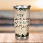 Personalised When You are Camping with Your Couple Life Is Better 20oz Tumbler Hot and Cold Drinks Birthday Gift  Valentine's Day Present for Couple