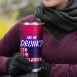 Personalized Are We Drunk Bar Celebrate Friendship Party 20oz Tumbler Birthday Gift Bestie Gift