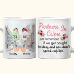 Taza de Cerámica Personalizada Partners in Crime If We Get Caught I'm Deaf You Don't Speak English Taza de Cerámica Blanca Regalo de Cumpleaños para B