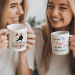 Personlig You Are The She To My Nanigans Vit keramisk mugg Födelsedag julklapp för syster bestie C-typ handtag
