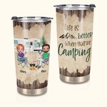 Vaso personalizado Life Is Better When You Are Camping 20oz para uso diario Regalo de cumpleaños para marido y mujer 1