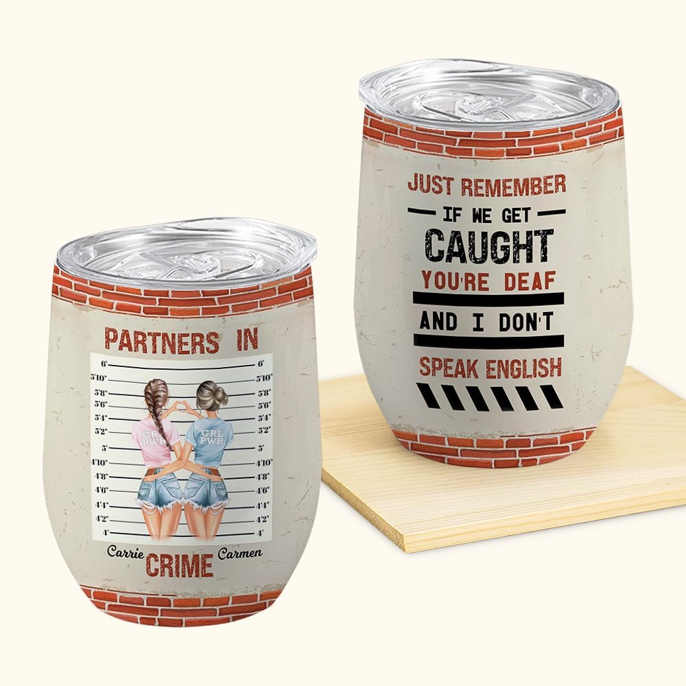 Personalized Partners In Crime Best Friend Crazy Bestie Wine Tumbler Gift for Best Friend 1