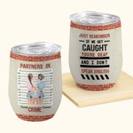 Personalized Partners In Crime Best Friend Crazy Bestie Wine Tumbler Gift for Best Friend 1