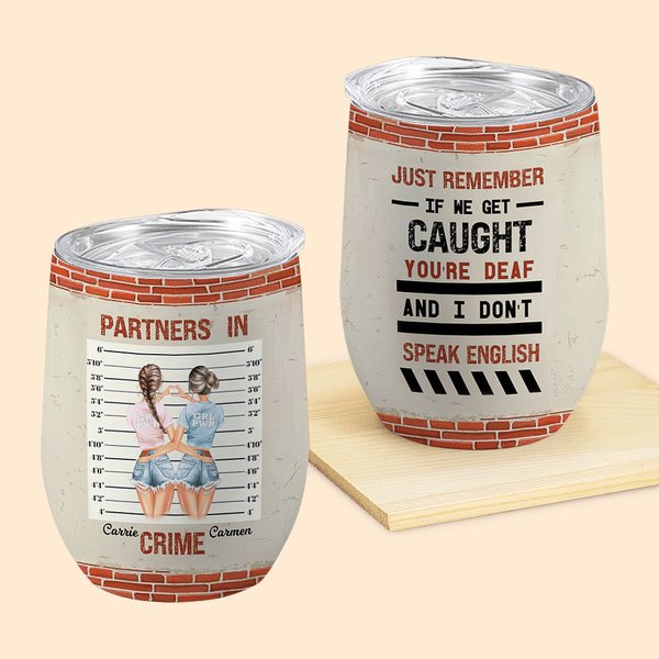 Personalized Partners In Crime Best Friend Crazy Bestie Wine Tumbler Gift for Best Friend