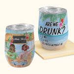 Personlig Are We Drunk Tiki Bar 12oz Wine Tumbler med spillsäkert lock Vakuumisolerad vänskapsgåva