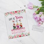 Personalized Life is Better with Besties Acrylic Plaque Friendship Home Decor for Best Friends