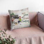 La vida es mejor cuando estás de acampada Funda de cojín personalizada Regalo de cumpleaños y San Valentín para parejas de acampada Decoración del hogar