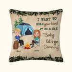 Personalizado I Want To Hold Your Hand At 80 Camping Couple Travel Life Throw Pillow Cover Birthday Anniversary Gift for Couple Home Decoration
