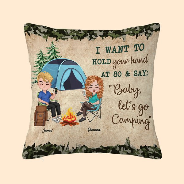 Personalizado I Want To Hold Your Hand At 80 Camping Couple Travel Life Throw Pillow Cover Birthday Anniversary Gift for Couple Home Decoration