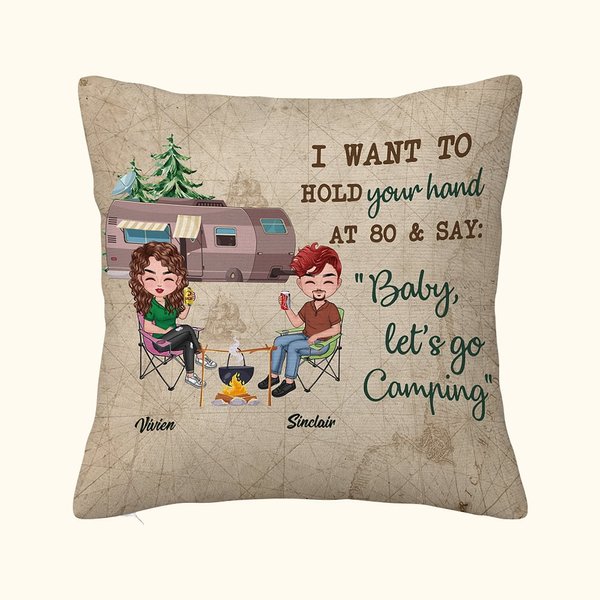 I Want To Hold Your Hand At 80 And Say Baby Let's Go Camping Throw Pillow Cover Anniversary Birthday Gift for Camping Couple Sofa Decor