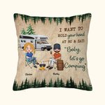 Personalised I Want To Hold Your Hand At 80 And Say Baby Let's Go Camping Throw Pillow Cover Gift for Camping Couple Bedroom Decor