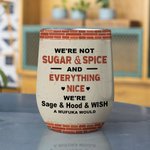 Vaso de Vino Personalizado We're Not Sugar And Spice Everything Nice Bestie Caption Amigo Regalo con Efecto Aislante