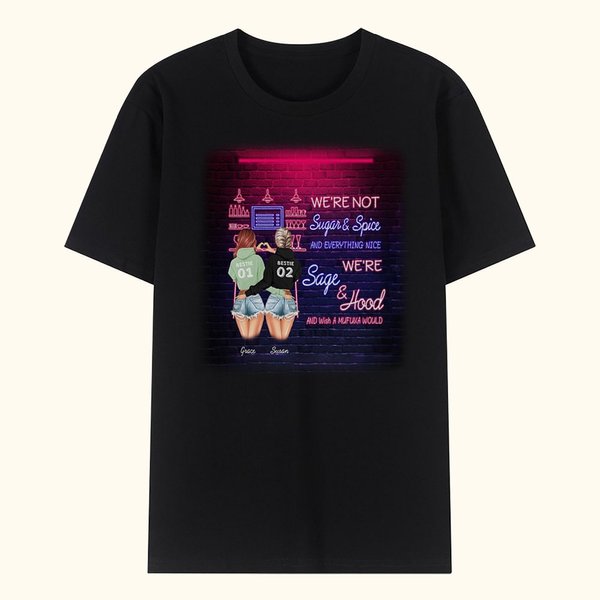 Personalizado No somos de azúcar y especias y todo lo agradable Estamos Sage y Hood y desea un Muf Camiseta Besties Regalo Deporte