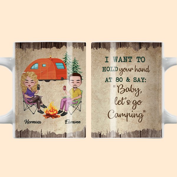 Tasse en céramique blanche personnalisée Je veux te tenir la main à 80 ans Camping Couple Travel Life Cadeau d'anniversaire pour la Saint-Valentin
