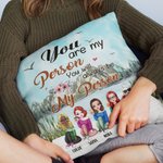 Personalised You Are My Person Bestie Drinking Life Enjoying Natural Scenery Throw Pillow Cover Bestie Gift Idea Home Decoration