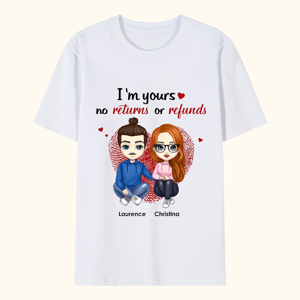 Personalisierte Ich bin dein keine Rücksendungen oder Rückerstattungen T-Shirt Valentinstag Jahrestag für Paar Frau Ehemann Ehemann Freundin
