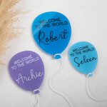Personalisierte Willkommen in der Welt Ballon Acryl Name Plaque Zeichen für Neugeborene Geburt Ankündigung Ankunft Foto Requisite Baby Dusche Geschenk
