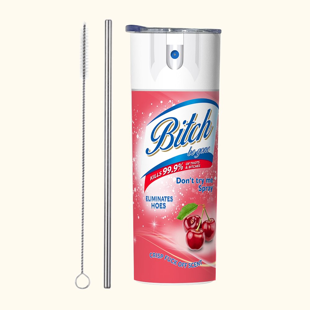 Personalisierte Bitch Be Gone 20oz Skinny Tumbler mit Spray Design lustiges Geschenk für Freund Kollege