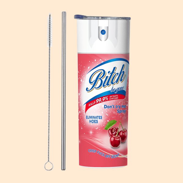 Personalized Bitch Be Gone 20oz Skinny Tumbler with Spray Design Funny Gift for Friend Colleague
