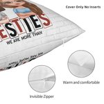 Personalized We Are More Than Besties Throw Pillow Cover Cushion Birthday Christmas Gift for Besties Sofa Decor