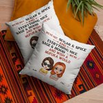 Personalized We're Not Sugar and Spice Everything Nice Throw Pillow Cover Cushion Birthday Christmas Gift for Besties Friends Sofa Decor