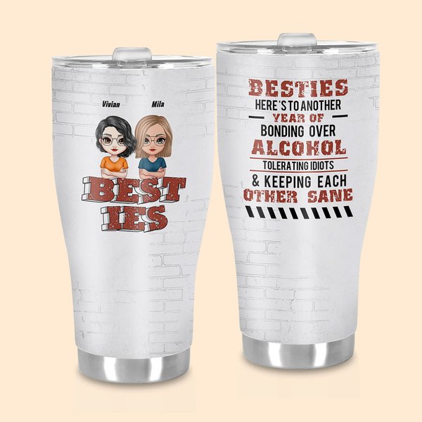 Personalizzato Besties Here's To Another Year Of Bonding Over Alcohol Tumbler curvo Divertente regalo di Natale di compleanno per le amiche.