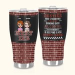 Personalized Besties Curved Tumbler Here's To Another Year Of Bonding Over Alcohol Tolerating Idiots & Keeping Each Other Sane Gift for Friend
