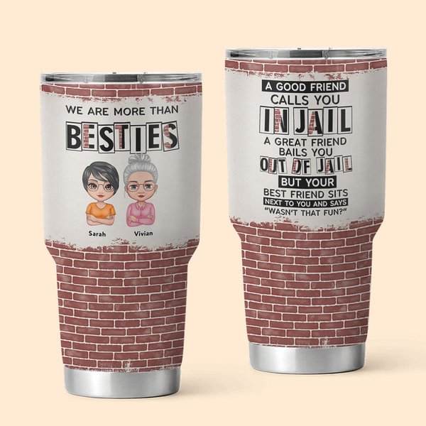 Personalized We Are More Than Besties A Good Friend 30oz Vacuum Insulated Tumbler Best Friends Gift