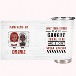 Personalized 20oz Tumbler Partners In Crime Just Remember If We Get Caught You Are Deaf  Friend Gift for Daily Use