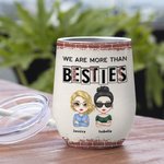 Personalized We Are More Than Besties Soul Sisters Wine Tumbler with Straw Birthday Bridal Party Gift Suitable for Hot and Cold Liquids