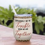 Hermanas del alma personalizadas We're Trouble When We Are Together Quién lo iba a decir Vaso de vino Regalo de cumpleaños con efecto aislante 3