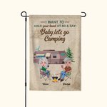 Personalized I Want to Hold Your Hand at 80 and Say Baby Let's Go Camping Garden Flag Gift for Couple