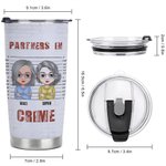 Personalized 20oz Tumbler Partners In Crime Just Remember If We Get Caught You Are Deaf  Friend Gift for Daily Use