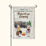 Personalized I Want to Hold Your Hand at 80 and Say Baby Let's Go Camping Garden Flag Valentine's Day Gift for Couple