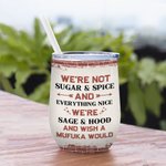 Personalised We're Not Sugar & Spice Sweet Bestie Wine Tumbler Christmas Birthday Gift Suitable for Hot and Cold Liquids