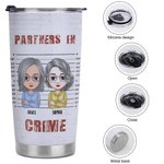 Personalized 20oz Tumbler Partners In Crime Just Remember If We Get Caught You Are Deaf  Friend Gift for Daily Use