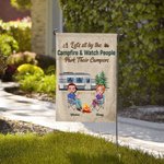 Personalized Let's Sit by the Campfire and Watch People Park Their Campers Garden Flag Gifts for Camping Couples